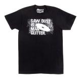 Unisex T-Shirt Short Sleeve Trades W/Saw Dust Is Man Glitter